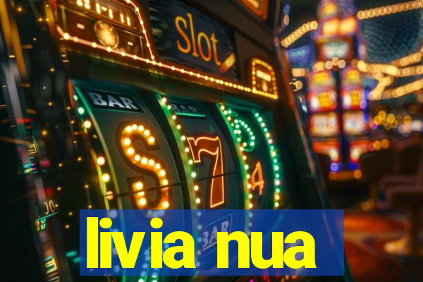 livia nua